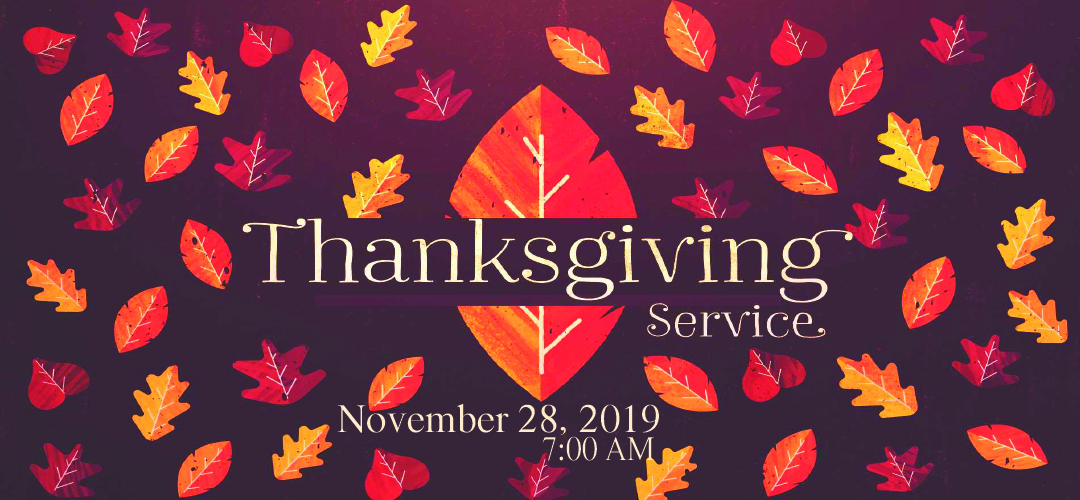 Read more about the article Servicio de Accion de gracias / Thanksgiving service